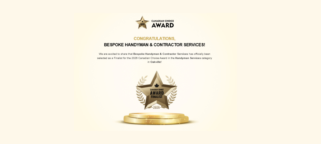 Bespoke Handyman & Contractor Services selected as a Finalist for the 2026 Canadian Choice Award in the Handyman Services category in Oakville.